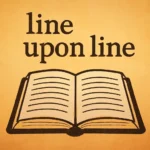 line upon line bible
