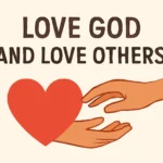 Love God and Love Others Verse: What It Means and How to Live It love god and love others verse
