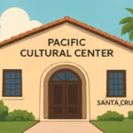 pacific cultural center santa cruz